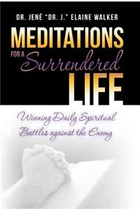 Meditations for a Surrendered Life