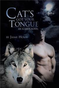 Cat's Got Your Tongue: An Icarus Novel