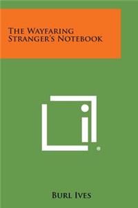 Wayfaring Stranger's Notebook