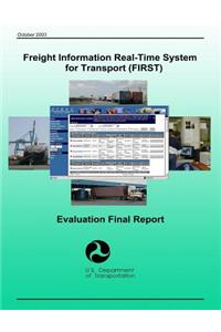 Freight Information Real-Time System for Transport (FIRST): Evaluation Final Report