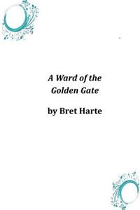 Ward of the Golden Gate