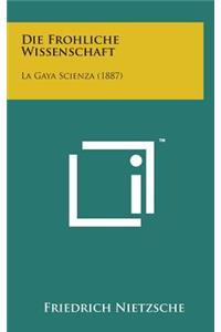 Die Frohliche Wissenschaft