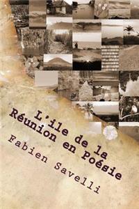 L'Ile de la Reunion En Poesie