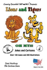 Lions and Tigers -- Oh My ! -- Jokes and Cartoons