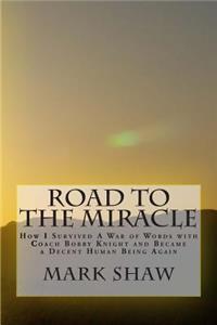 Road to the Miracle
