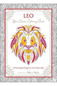 Leo: Your Cosmic Coloring Book: 24 Astrological Designs for Your Zodiac Sign!