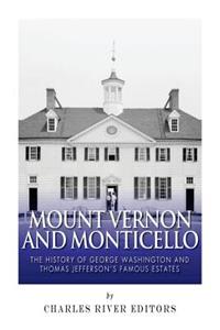 Mount Vernon and Monticello