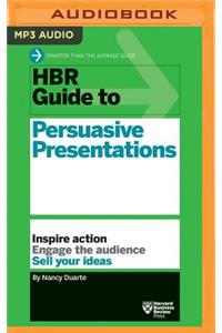HBR Guide to Persuasive Presentations