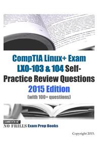 CompTIA Linux+ Exam LX0-103 & 104 Self-Practice Review Questions