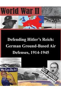 Defending Hitler's Reich