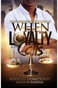 When Loyalty Calls