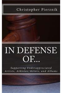 In Defense Of...