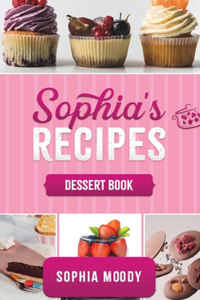 Sophia's recipes dessert book