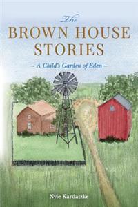 The Brown House Stories