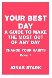 Your Best Day