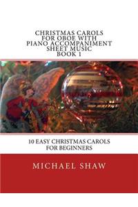 Christmas Carols For Oboe With Piano Accompaniment Sheet Music Book 1