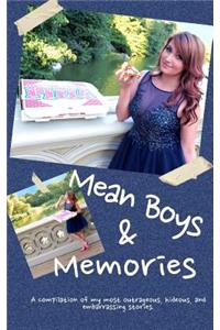 Mean Boys & Memories