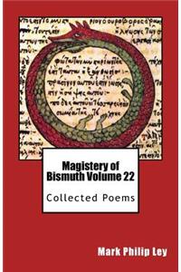 Magistery of Bismuth Volume Twenty-Two
