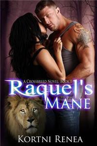 Raquel's Mane: Crossbreed Novel: Book 1