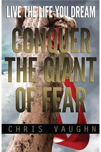 Conquer The Giant of Fear