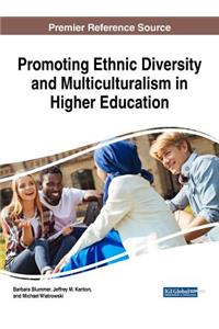 Promoting Ethnic Diversity and Multiculturalism in Higher Education