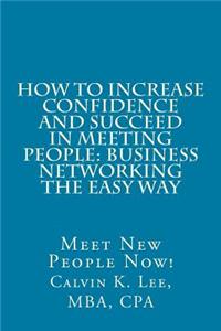 How to Increase Confidence and Succeed in Meeting People