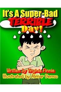 It's A Super-Bad Terrible Day!