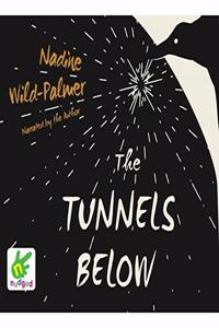 The Tunnels Below