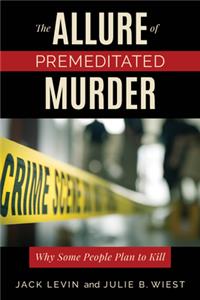 Allure of Premeditated Murder