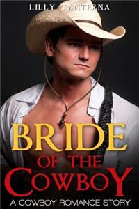 Bride of the Cowboy: A Cowboy Romance Story