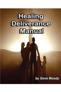 Healing Deliverance Manual