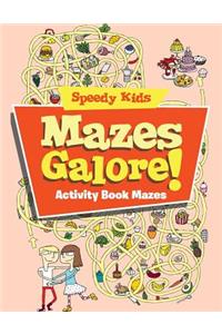 Mazes Galore!