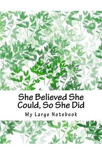 She Believed She Could, So She Did