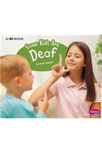 Some Kids Are Deaf: A 4D Book