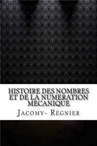 Histoire des nombres et de la numeration mecanique