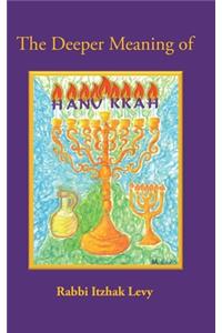 Deeper Meaning of Hanukkah