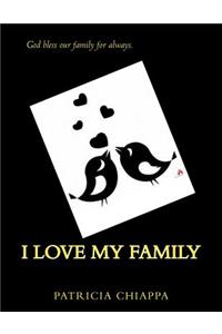 I Love My Family