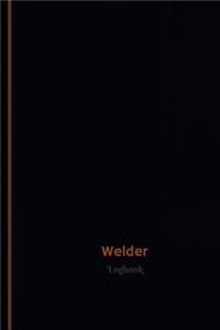 Welder Log (Logbook, Journal - 120 pages, 6 x 9 inches)