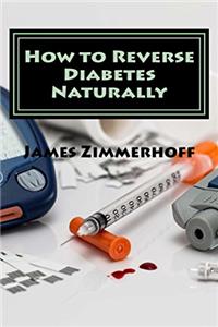 How to Reverse Diabetes Naturally