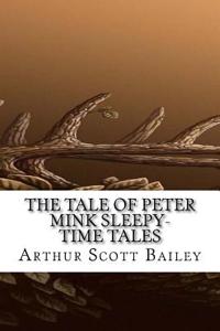 The Tale of Peter Mink Sleepy-Time Tales