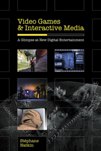 Video Games and Interactive Media