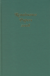 Renaissance Papers 2008