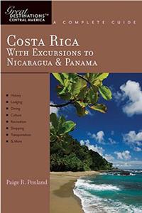 Explorer's Guide Costa Rica: With Excursions to Nicaragua & Panama: A Great Destination