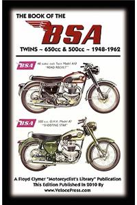 BOOK OF THE BSA TWINS 650cc & 500cc 1948-1962