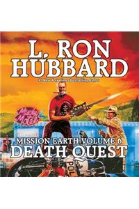 Mission Earth Volume 6: Death Quest