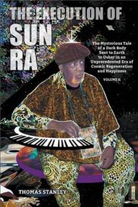 Execution of Sun Ra