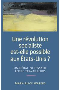 Révolution Socialiste Est-Elle Possible Aux États-Unis ?