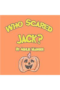 Who Scared Jack?