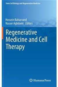Regenerative Medicine and Cell Therapy