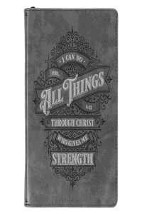 Classic Faux Leather Journal I Can Do All Things Phil. 4:13 Gray Inspirational Notebook, Lined Pages W/Scripture, Ribbon Marker, Zipper Closure